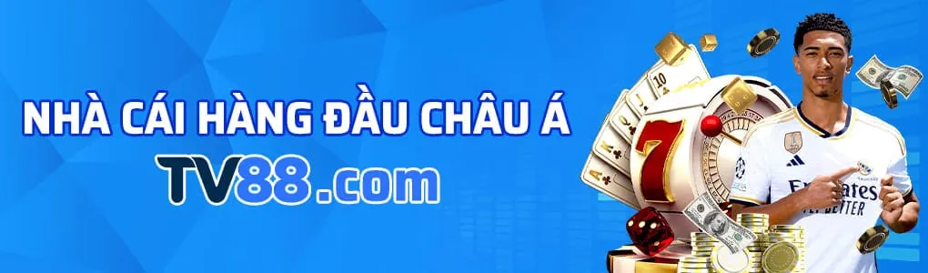 TV88 game Nhà cái Hàng đầu Châu Á